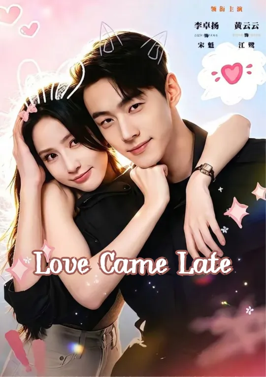 Love Came Late